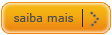 Saiba mais..